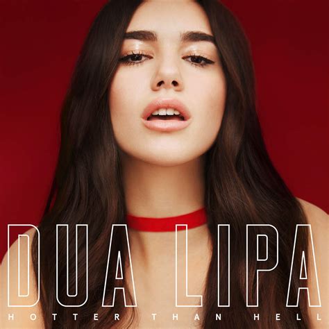 dua lipa sexy|Watch Dua Lipa’s Steamy ‘Hotter Than Hell’ Video